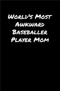 World's Most Awkward Baseballer Player Mom