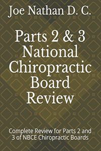 Part 2 and 3 National Chiropractic Board Review