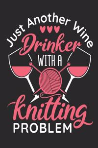 Just Another Wine Drinker with a Knitting Problem