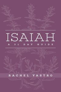 Isaiah A 31 Day Guide
