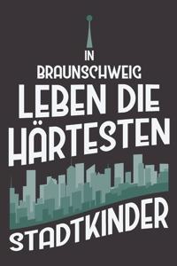 In Braunschweig Leben Die Härtesten Stadtkinder