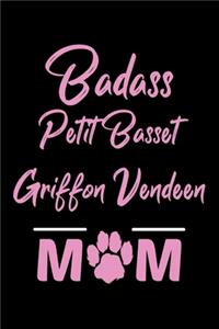 Badass Petit Basset Griffon Vendeen Mom