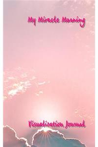 My Miracle Morning Visualisation Journal