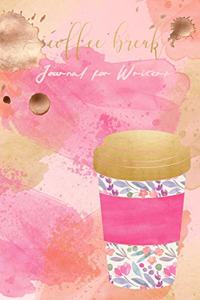 Coffee Break Journal for Writers