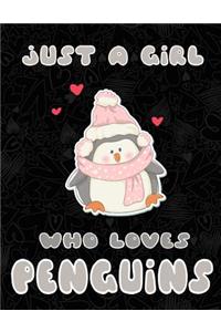 Just a Girl Who Loves Penguins