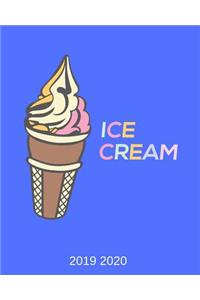 Ice cream 2019 2020: Timer, Terminplaner, Hausaufgabenheft und Kalender von Juli 2019 bis August 2020 - Semesterkalender, Studentenkalender und Studienplaner 2019 - 2020