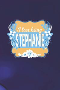 I Love Being Stephanie