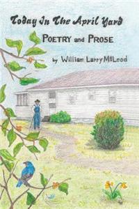 Today in the April Yard