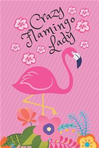 Crazy Flamingo Lady