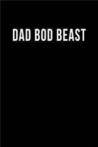 Dad Bod Beast