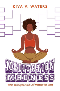 Meditation Madness