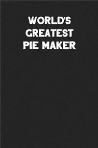 World's Greatest Pie Maker