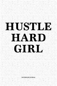 Hustle Hard Girl