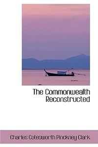 The Commonwealth Reconstructed