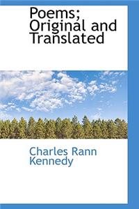 Poems; Original and Translated