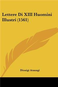 Lettere Di XIII Huomini Illustri (1561)