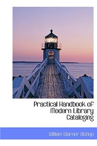 Practical Handbook of Modern Library Cataloging