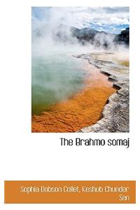The Brahmo Somaj