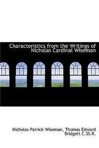 Characteristics from the Writings of Nicholas Cardinal Wiseman