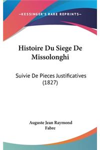 Histoire Du Siege De Missolonghi
