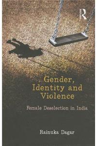 Gender, Identity and Violence
