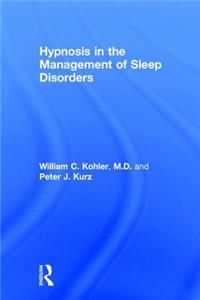 Hypnosis in the Management of Sleep Disorders