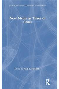 New Media in Times of Crisis