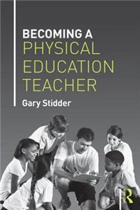 Becoming a Physical Education Teacher