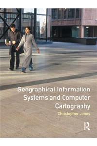 Geographical Information Systems and Computer Cartography