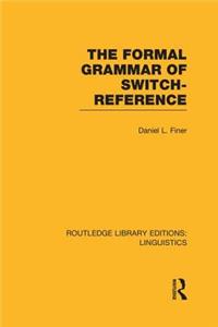 Formal Grammar of Switch-Reference
