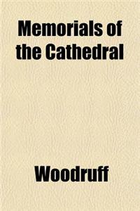Memorials of the Cathedral