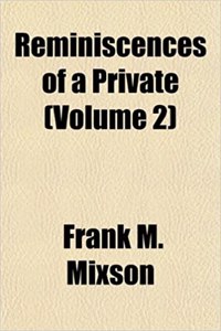 Reminiscences of a Private (Volume 2)