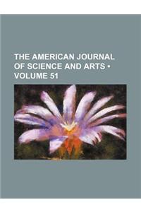 The American Journal of Science and Arts (Volume 51)