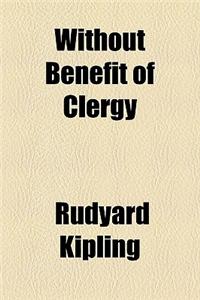 Without Benefit of Clergy