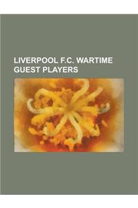 Liverpool F.C. Wartime Guest Players