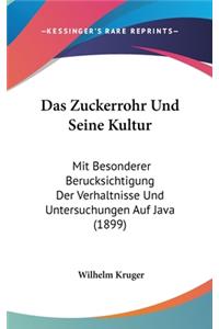 Das Zuckerrohr Und Seine Kultur