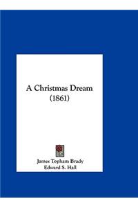 A Christmas Dream (1861)