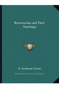 Rosicrucians and Their Teachings