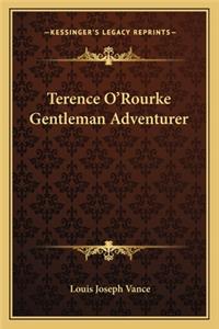 Terence O'Rourke Gentleman Adventurer