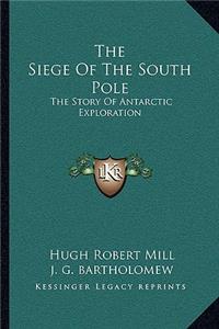 The Siege Of The South Pole