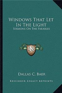 Windows That Let in the Light