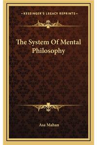 The System of Mental Philosophy