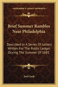 Brief Summer Rambles Near Philadelphia