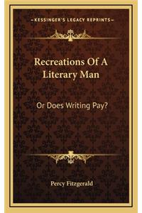 Recreations of a Literary Man
