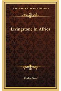 Livingstone in Africa