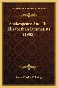 Shakespeare and the Elizabethan Dramatists (1905)