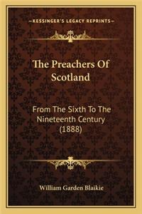 The Preachers Of Scotland