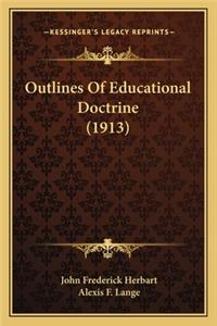 Outlines Of Educational Doctrine (1913)