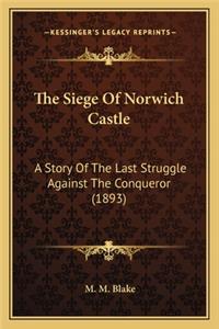 Siege Of Norwich Castle