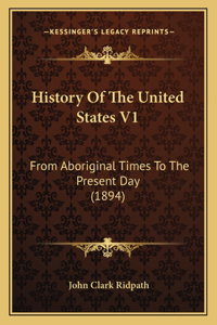 History Of The United States V1